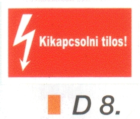 D8_Kikapcsolni tilos!