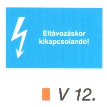 Eltávozáskor kikapcsolandó! v 12