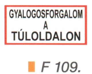 F109_Gyalogos forgalom a túloldalon