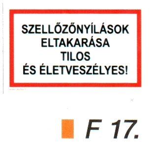 F17_Szellözönyílások eltakarása tilos és életveszélyes!