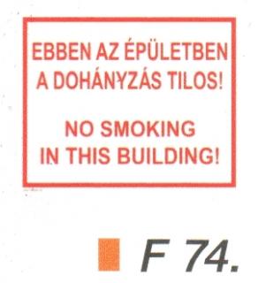 F74_Ebben az épületben a dohányzás tilos! (kétnyelvü)