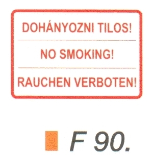 F90_Dohányozni tilos! Magyar-angol-német nyelven