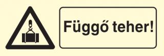 ft008_Függő teher!, után világítós figyelmeztető öntapadós tábla