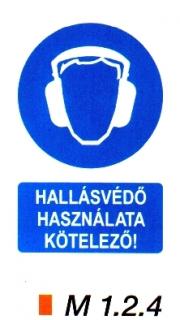 Hallásvédő használata kötelező! m 1.2.4