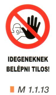 m1113_Idegeneknek bemenni tilos!