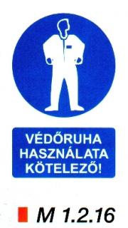 m1216_Védőruha használata kötelező