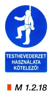 m1218_Testhevederzet használata kötelező