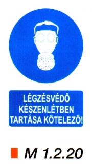 m1220_Légzésvédő készenlétben tartása kötelező!