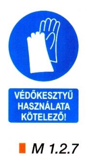 m127_Védőkesztyű használata kötelező!