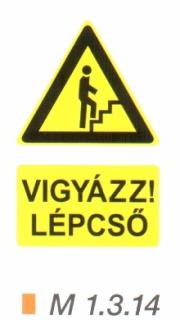 m1314_Vigyázz! Lépcső (felfelé)