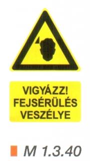 m1340_Vigyázz! Fejsérülés veszélye