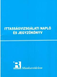 MK2_Ittasságvizsgálati napló és jegyzökönyv