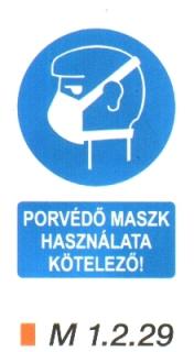 Porvédő maszk használata kötelező m 1.2.29