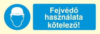 rt004_Fejvédő használata kötelező!, után világítós öntapadós tábla