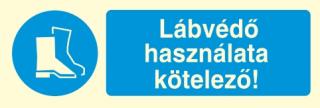 rt006_Lábvédő használata kötelező!, után világítós öntapadós tábla