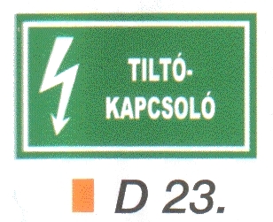 Tiltókapcsoló D23/sz