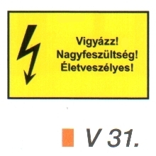 v31_Vigyázz! Nagyfeszültség! Életveszélyes!
