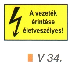 v34_A vezeték érintése életveszélyes!