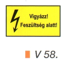 v58_Vigyázz! Feszültség alatt!