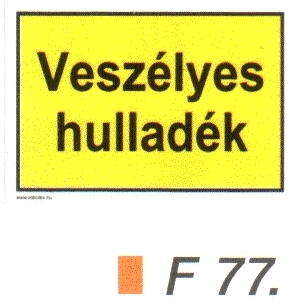 Veszélyes hulladék F77