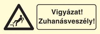 Vigyázat! Zuhanásveszély!, után világítós figyelmeztető öntapadós tábla