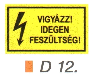 Vigyázz! Idegen feszültség! D12