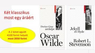 Oscar Wilde: Dorian Gray arcképe és R. L. Stevenson: Jekyll és Hyde (Két klasszikus egy áráért)