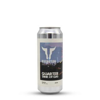 Quarter Tank Of Gas | Rivington (ENG) | 0,5L - 7%