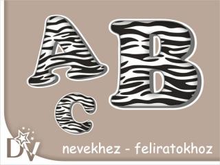 Mintás betûk - zebra csíkos betûmatrica