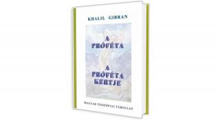 A próféta - A próféta kertje (Kahlil Gibran)