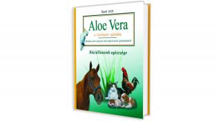 - Aloe Vera a természet ajándéka - Háziállataink egészsége (David Urch)