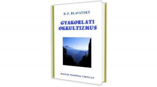 Gyakorlati okkultizmus (H. P. Blavatsky)