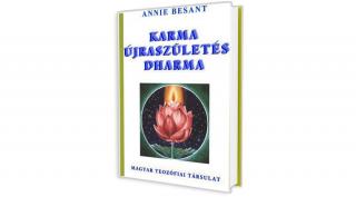 Karma, újraszületés, dharma (Annie Besant)