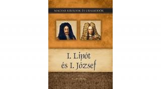 Magyar királyok és uralkodók 17. kötet - I. Lipót és I. József - (Kiss-Béry Miklós)