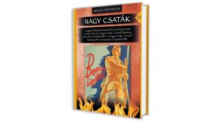 Nagy csaták 12. kötet - Harcok a horogkereszt árnyékában  - A magyar királyi honvédség harcai a keleti hadszíntéren 1941-1944 (Szabó Péter)