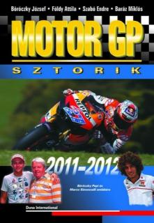 Sport - Motor GP Sztorik 2011-2012 (Baráz Miklós; Böröczky József; Földy Attila; Szabó Endre)