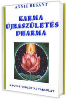 Teozófia - Karma, újraszületés, dharma (Annie Besant)
