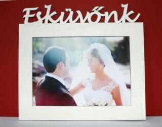 Esküvőnk feliratú képkeret 13x18 cm fotókhoz