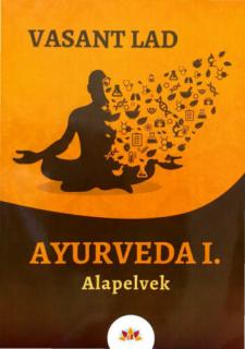 Ayurveda I. Alapelvek című könyv