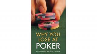 Why You Lose at Poker