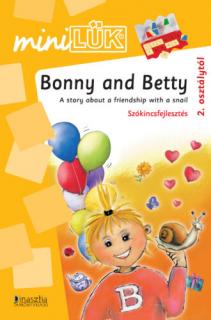 Bonny and Betty - A story about a friendship with a nail