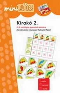 KIRAKÓ 2. - 2-4. OSZTÁLYOS GYEREKEK SZÁMÁRA KOMBINÁCIÓS KÉZSÉGET FEJLESZTŐ FÜZET