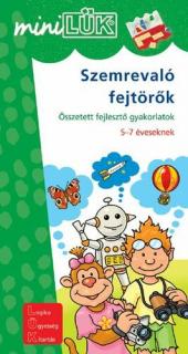 SZEMREVALÓ FEJTÖRŐK - ÖSSZETETT FEJLESZTŐ GYAKORLATOK 5-7 ÉVESEKNEK