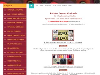 www.rovidaruexpress.hu Rövidáru webáruház, rövidáru kellékek, kis-és nagykereskedelem, szalag, zsinó